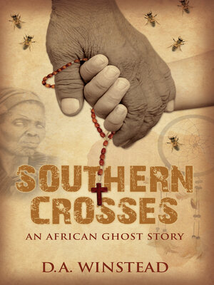 cover image of Southern Crosses: an African Ghost Story